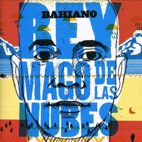 Rey Mago De Las Nubes - Bahiano - Música - SON - 0886978135926 - 15 de fevereiro de 2011