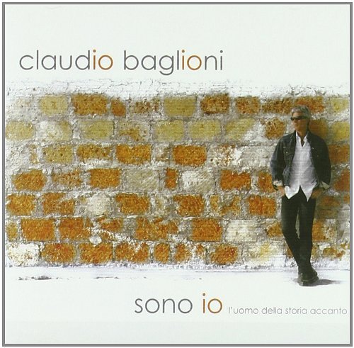 Cover for Baglioni Claudio · Sono Io L'uomo Della Storia Accanto (CD) (2011)