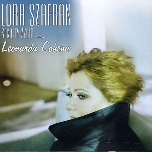 Cover for Lora Szafran · Sekrety Zycia Wedlug Leonarda Cohena (CD) (2012)