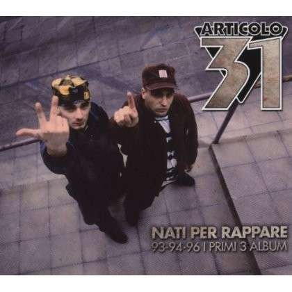 Cover for Articolo 31 · Nati Per Rappare (CD) (2005)