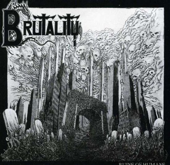 Cover for Brutality · Ruins Of Humans (CD) (2013)