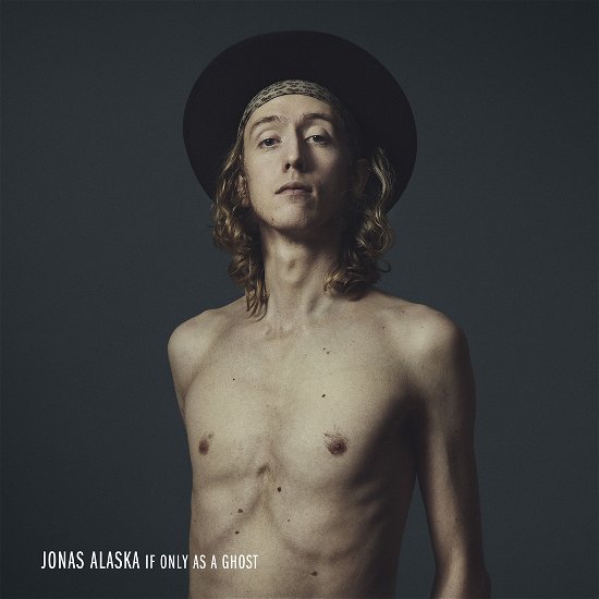 Cover for Jonas Alaska · If Only As a Ghost (CD) (2013)