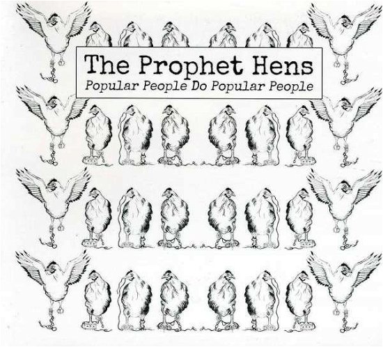 Cover for Prophet Hens · Popular People Do Popular Peop (CD) (2013)