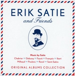 Cover for Erik Satie · Erik Satie &amp; Friends (CD) (2016)
