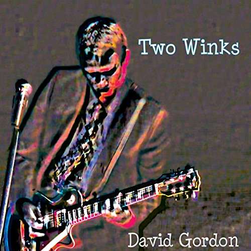 Cover for David Gordon · 2 Winks (CD) (2015)