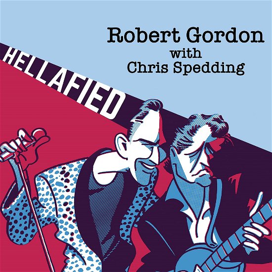 Cover for Gordon, Robert &amp; Chris Spedding · Hellafied (CD) (2022)