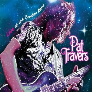 Cover for Pat Travers · Live At The Bamboo Room (CD) (2024)