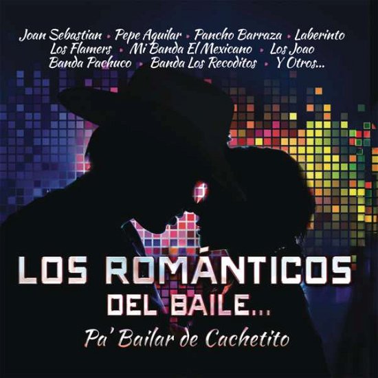 Cover for Romanticos Del Baile - Pa Bailar De Cachetito (CD) (2016)