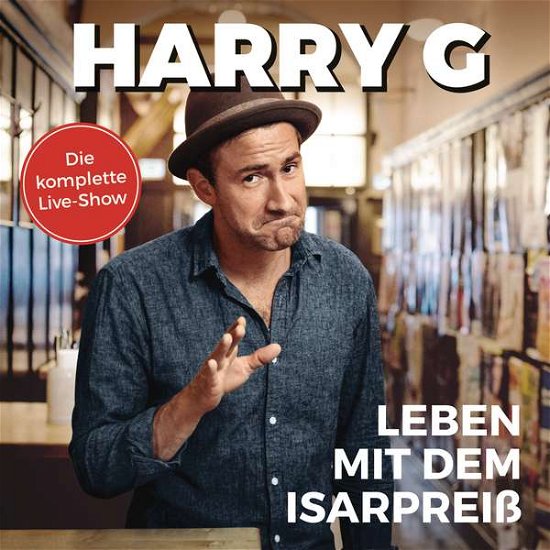 Cover for Harry G · Leben Mit Dem Isarpreiß (CD) (2016)
