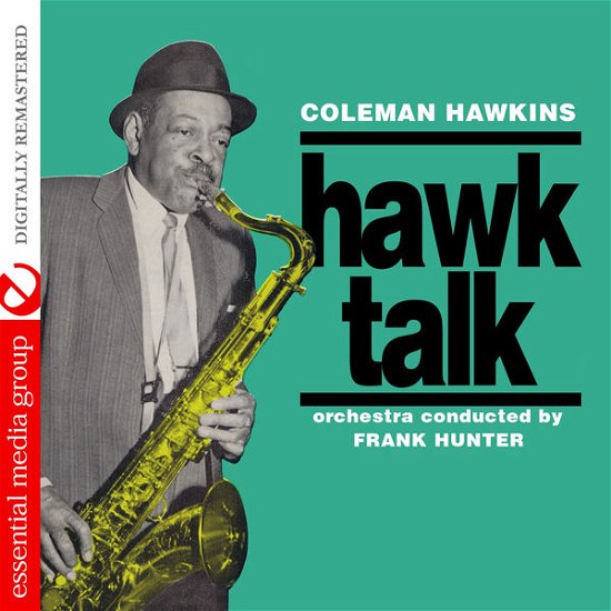 Cover for Coleman Hawkins · Hawk Talk (CD) [Remastered edition] (2014)