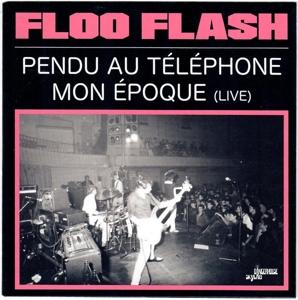 Cover for Floo Flash · Pendu Au Telephone / Mon Epoque (live) (LP) (2020)