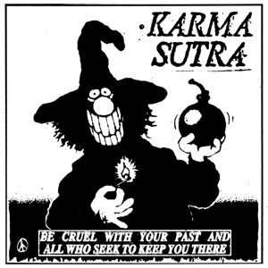 Be Cruel With Your Past... - Karma Sutra - Music -  - 2090505150926 - 