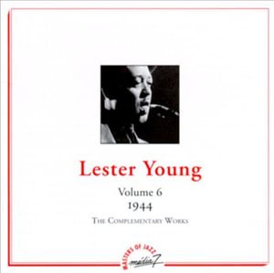 Volume 6 1944 - Lester Young - Music - MEDIA 7 - 3356571009926 - October 1, 1999