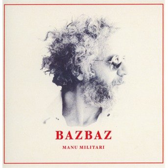 Cover for Bazbaz · Manu Militari (CD) (2019)