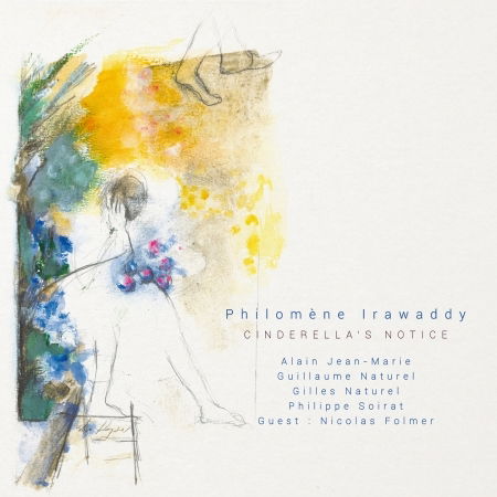 Cover for Philomène Irawaddy · Cinderella's Notice (CD) (2016)