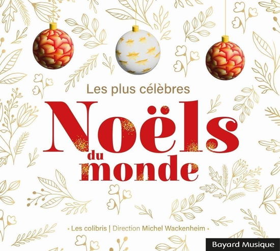 Cover for Les Colibris · Les Plus Celebres Noels Du Monde (CD) (2023)