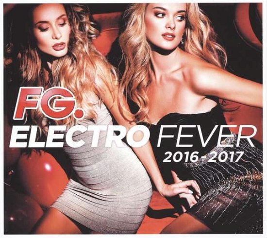Cover for Various Artists · Electro Fever 2016-201 (CD) (2016)
