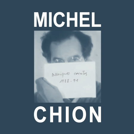 Cover for Michel Chion · Musiques Concrètes 1988-91 (CD) (2021)