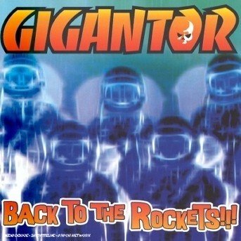 Cover for Gigantor · Back To The Rockets (CD) (2008)