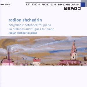 Cover for Rodion Shchedrin · Shchedrin: Polyphonic Notebook (CD) (2008)