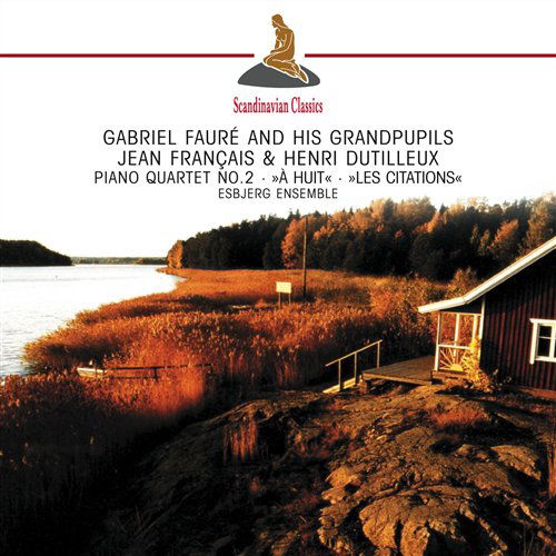 Esbjerg Ensemble · Faure: Piano Quartet No. 2 (CD) (2012)