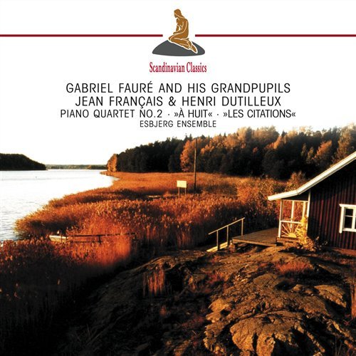 Cover for Faure / Francais / Dutilleux · Piano Quartet No.2-a Huit (CD) (2011)