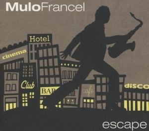 Escape - Mulo Francel - Musikk - FINE MUSIC - 4014063416926 - 19. oktober 2012
