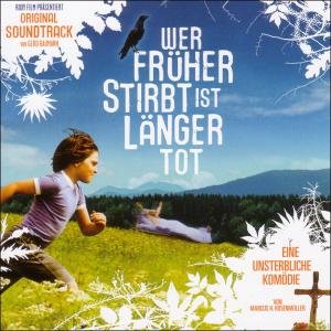 Cover for OST / Alma &amp; Paul Gallister · Wer Frãher Stirbt, Ist Lãnger Tot (CD) (2020)