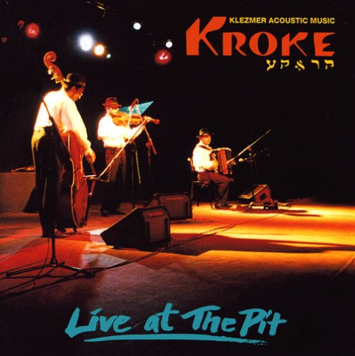 Live At The Pit - Kroke - Musik - ORIENTE - 4025781101926 - 23 november 1998