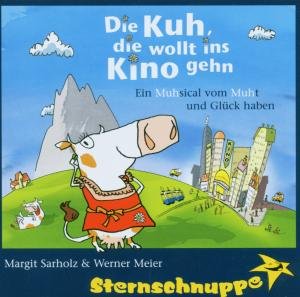 Cover for Sternschnuppe · Die Kuh,die Wollt Ins Kino Ge (CD) (2006)