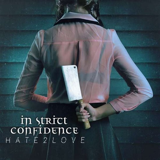 Cover for In Strict Confidence · Hate2love (CD) [Digipak] (2018)