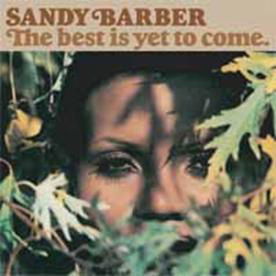 Cover for Sandy Barber · The Best is Yet to Come (CD) [Deluxe, Japan Import edition] (2012)