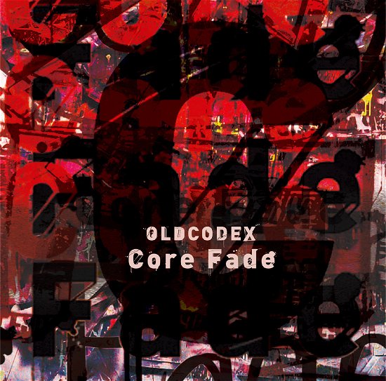 Cover for Oldcodex · Core Fade (CD) [Japan Import edition] (2020)