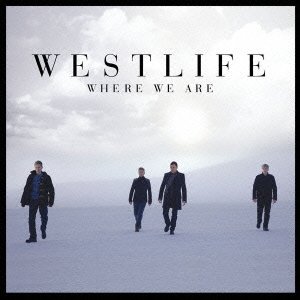 Cover for Westlife · Where We Are (CD) [Japan Import edition] (2009)