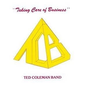 Cover for Ted Coleman Band · Taking Care of Business (CD) [Japan Import edition] (2007)