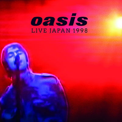 Live in Japan 1998 - Oasis - Musiikki - RATS PACK RECORDS CO. - 4997184157926 - perjantai 25. helmikuuta 2022