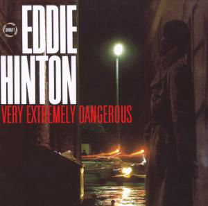 Cover for Eddie Hinton · Very Extremely Dangerous (CD) [Reissue edition] (2018)