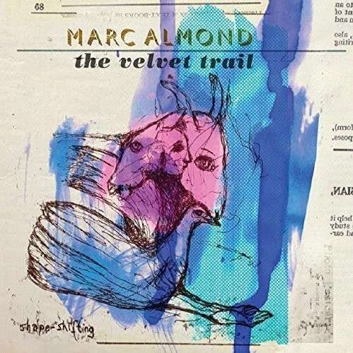 Velvet Trail - Marc Almond - Musiikki - CHERRY RED - 5013929844926 - torstai 5. maaliskuuta 2015