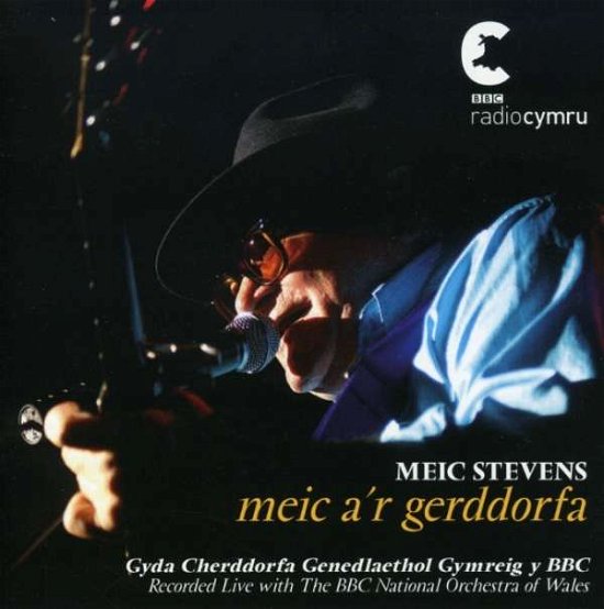 Cover for Meic Stevens · Meic A'r Gerddorfa (CD) (2006)