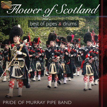 Cover for Pride of Murray Pipe Band · Flower of Scotland: Best of Pipes &amp; Drums (CD) (2007)