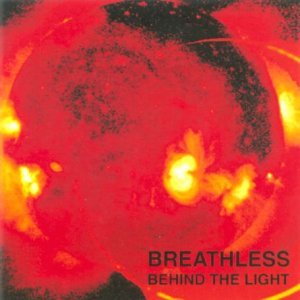 Cover for Breathless · Behind the Light (CD) (2008)