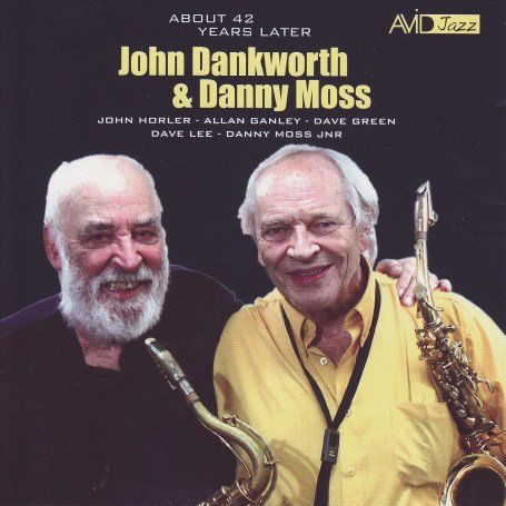 Danworth,john / Moss,danny · About 42 Years Later (CD) (2019)