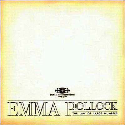 Law Of Large Numbers - Emma Pollock - Muziek - CHEMIKAL UNDERGROUND - 5024545585926 - 4 maart 2010