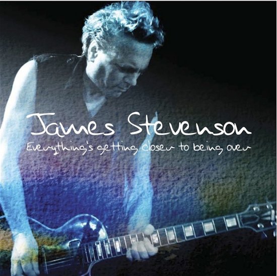Cover for James Stevenson · Everything's Getting Closer to Being over (CD) (2015)