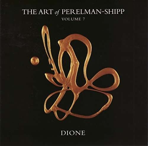 Cover for Ivo Perelman · The Art Of Perelman-Shipp Vol.7 - Dione (CD) (2017)
