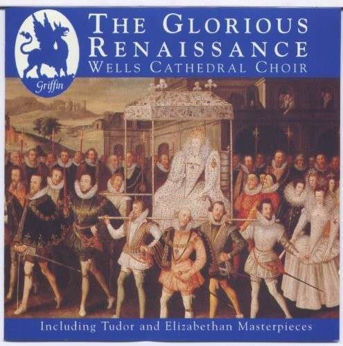 Cover for Wells Cathedral Choir / Archer · Glorious Renaissance (CD) (2002)