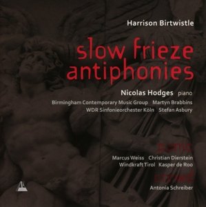 Cover for H. Birtwistle · Slow Frieze Antiphonies (CD) (2015)