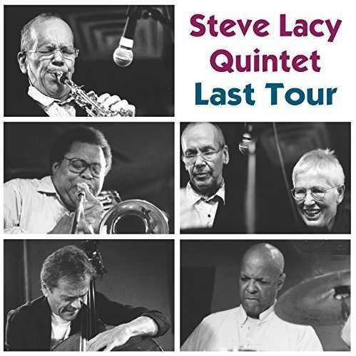 Cover for Steve Lacy · Last Tour (CD) (2016)