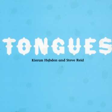 Cover for Hebden.kieran / Reid.steve · Tongues (CD) (2007)