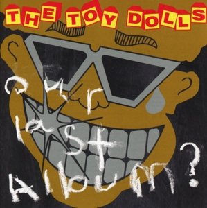 Cover for Toy Dolls · Our Last Album (CD) (2015)